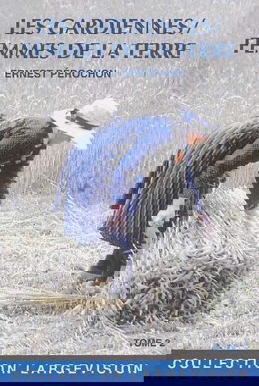 Les gardiennes : femmes de la terre. Vol. 2