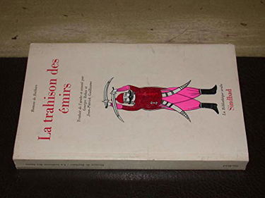 Roman de Baïbars. Vol. 5. La Trahison des émirs