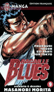 Racaille blues. Vol. 9. Pourquoi Taison est parti pour Tokyo