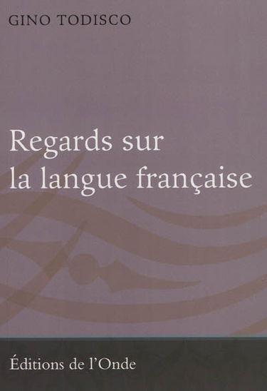 Regards sur la langue française