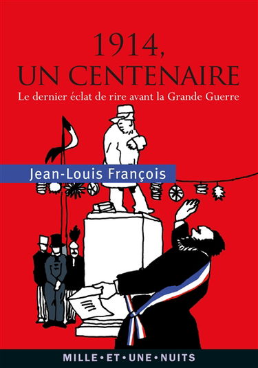 1914, un centenaire : le dernier éclat de rire avant la Grande Guerre