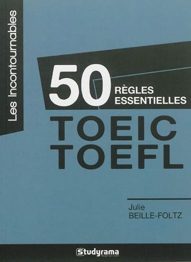 50 règles essentielles TOEIC-TOEFL