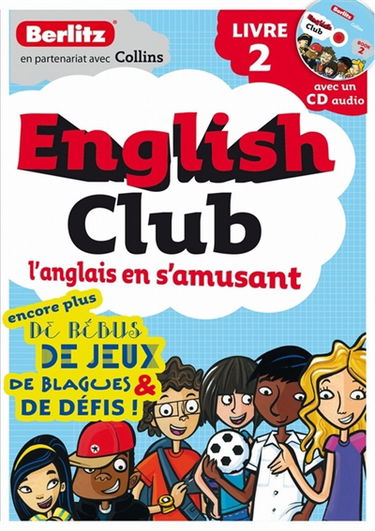 English club : l'anglais en s'amusant. Vol. 2