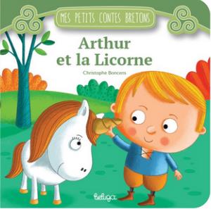 Couverture de Arthur et la licorne par Christophe Boncens