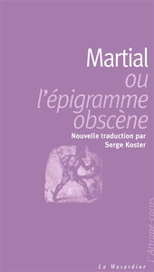Martial ou L'épigramme obscène