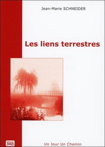 Les liens terrestres : technique romancée d'évolution personnelle