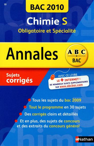 Chimie S, obligatoire et spécialité : bac 2010, sujets corrigés