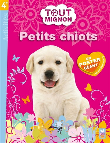 Petits chiots : un poster géant + 50 autocollants
