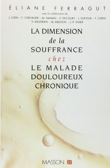 La dimension de la souffrance chez le malade douloureux chronique
