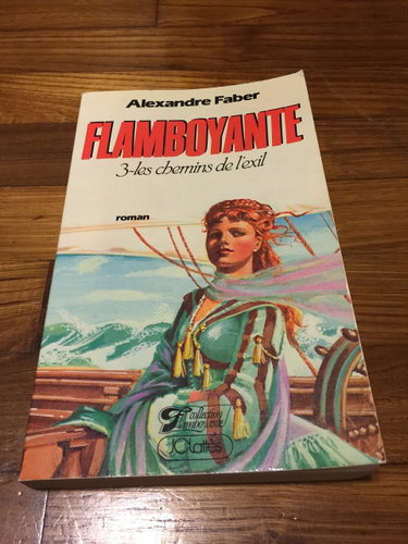Couverture de Flamboyante t03 les chemins de l'exil