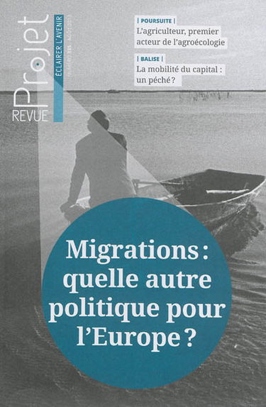 Projet, n° 335. Migrations : quelle autre politique pour l'Europe ?