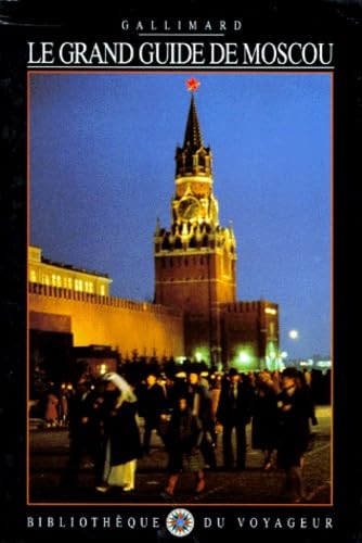 Le grand guide de Moscou