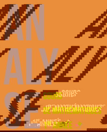 Analyse: Cours de mathématiques - Première année