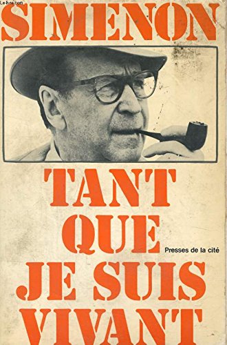 Tant que je suis vivant