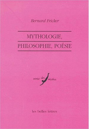 Mythologie, philosophie, poésie : essai
