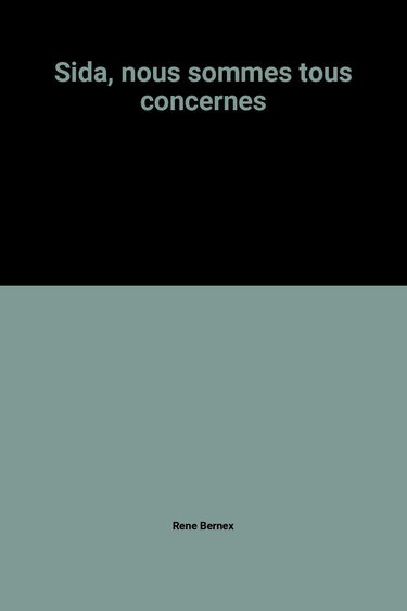 SIDA : nous sommes tous concernés