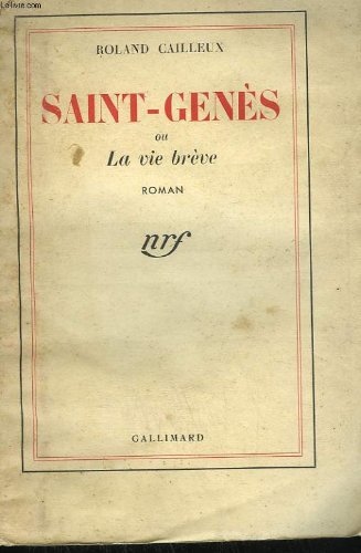 Saint-Genès ou La vie brève