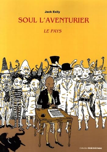 Soul l'Aventurier, Tome 1 : Le Pays