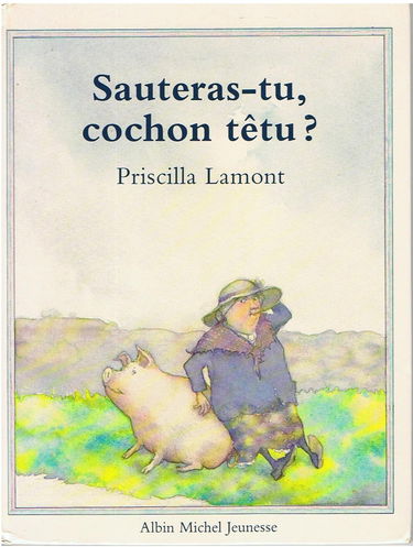 Sauteras-tu cochon têtu ?