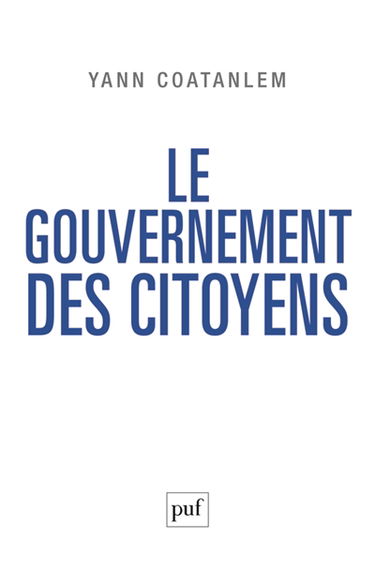 Le gouvernement des citoyens : de l'Etat pyramidal à la décision collective