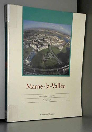 Marne-la-Vallée : une vision optimiste de l'avenir