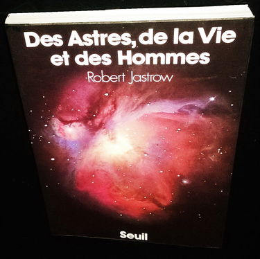 Des astres, de la vie et des hommes