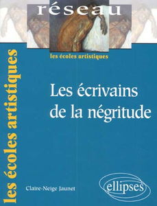 Les écrivains de la négritude