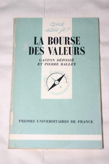 La Bourse des valeurs et les opérations de Bourse