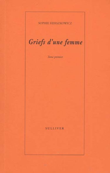 Griefs d'une femme