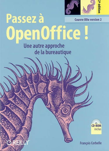 Passez à OpenOffice ! : une autre approche de la bureautique