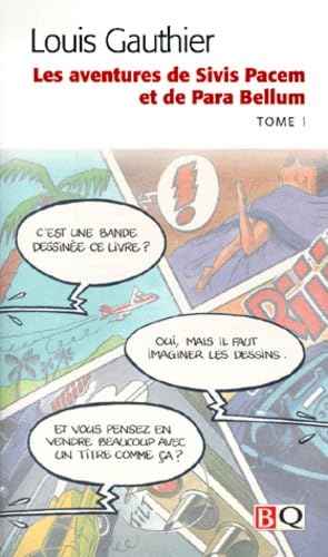 Les Aventures de Sivis Pacem et de Para Bellum , t. 01