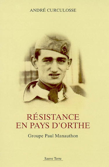Résistance en pays d'Orthe : groupe Paul Manauthon