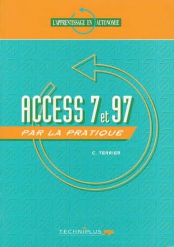 Access 7 et 97 par la pratique