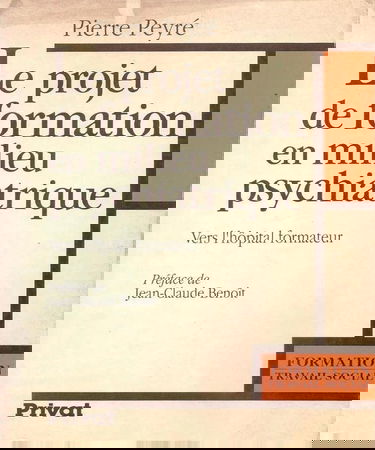 Le Projet de formation en milieu psychiatrique : vers l'hôpital formateur