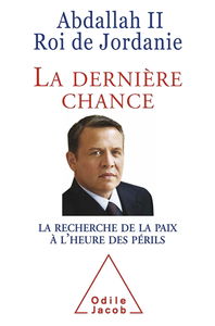 La dernière chance : la recherche de la paix à l'heure des périls