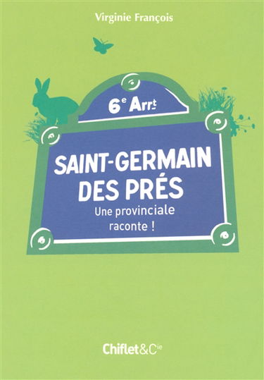Saint-Germain-des Prés : une provinciale raconte !