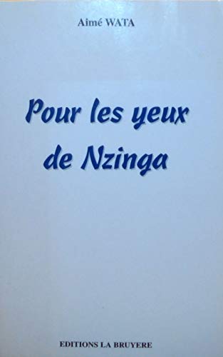 POUR LES YEUX DE NZINGA