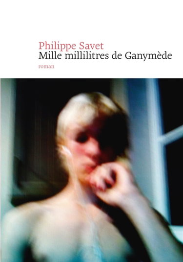 Couverture de Mille millilitres de Ganymède
