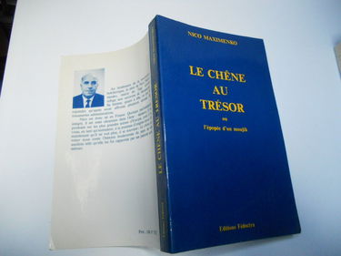 Le chêne au trésor ou l'épopée d'un moujik. 1990. Broché. 218 pages. Dernière page et deuxième plat légèrement tachés. (Russie, Ukraine, Danse)