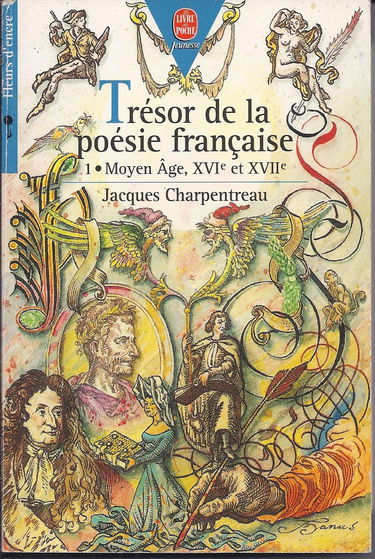 Tresor De La Poesie Francaise. Tome 1, Xvi-Xviieme Siecle