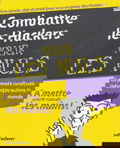 Combattre les hackers pour les nuls