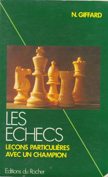 Les Echecs. Lecons Particulieres Avec Un Champion
