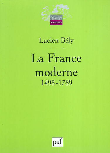 La France moderne, 1498-1789