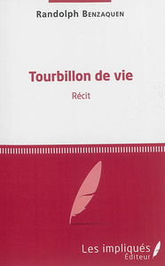 Tourbillon de vie : récit