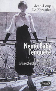 Nemo Baby, l'enquête : vingt-cinq ans à la recherche de ma mère : récit