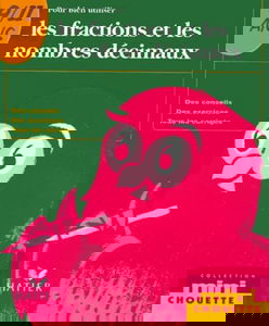 Pour bien utiliser les fractions et les nombres décimaux