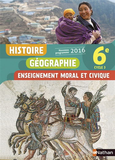 Histoire, géographie, enseignement moral et civique : 6e, cycle 3 : nouveau programme 2016