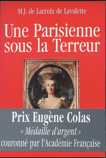 Une Parisienne sous la Terreur, Marie-Angélique Bergeron (1756-1804) : d'après les archives