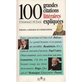 100 grandes citations littéraires expliquées