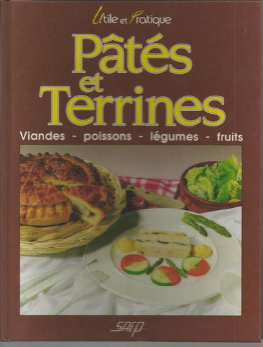 Pâtés et terrines : viandes, poissons, légumes, fruits